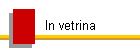 In vetrina